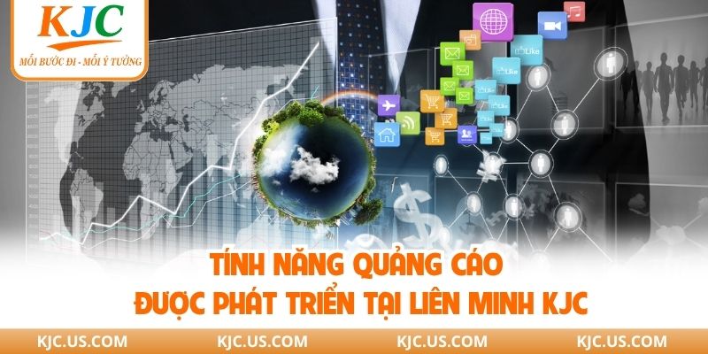 Tính năng quảng cáo được phát triển tại liên minh KJC